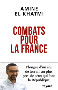 Combats pour la France - El Khatmi Amine ; Saporta Isabelle