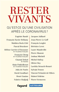 Rester vivants. Qu'est-ce qu'une civilisation après le coronavirus ? - Bastié Eugénie ; Bellamy François-Xavier ; Bock-Cô