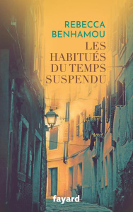 Les Habitués du Temps suspendu - Benhamou Rebecca