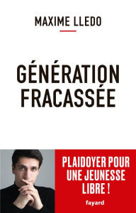 Génération fracassée - Lledo Maxime