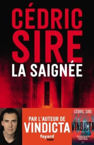 La Saignée - Sire Cédric