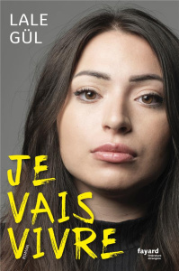 Je vais vivre - Gül Lale ; Cunin Daniel