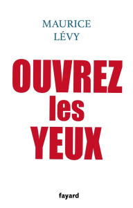 Ouvrez les yeux - Lévy Maurice