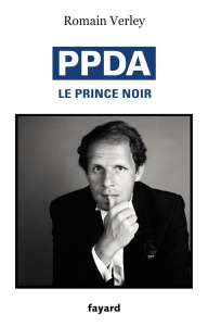 PPDA. Le prince noir - Verley Romain