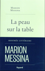 La peau sur la table - Messina Marion