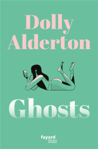 Ghosts - Alderton Dolly ; Lameignère Valéry
