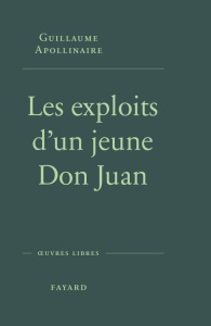 Les exploits d'un jeune Don Juan - Apollinaire Guillaume