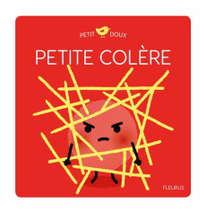 Petite colère - Brun-Cosme Nadine ; Cocklico Marion
