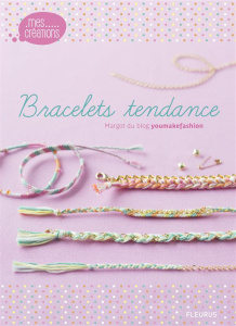 Bracelets tendances - MARGOT DU BLOG YOUMA