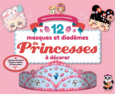 12 masques et diadèmes de Princesses à décorer - Rousseau Stéphane