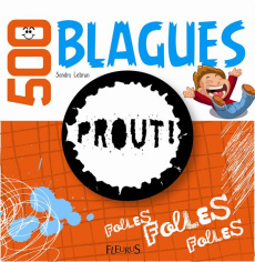 500 blagues folles, folles, folles - Lebrun Sandra