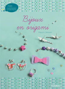 Bijoux en origami - Jezewski Mayumi