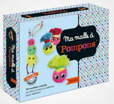 Ma malle à pompons. Avec 3 pelotes de laine, des yeux autocollants, 2 appareils à pompons et 1 aigui - Guidicelli Catherine ; Santrot Dominique