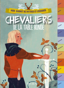 Chevaliers de la table ronde - Clavel Fabien ; Marnat Annette