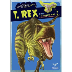 T.Rex. 1 livre 1 squelette de 40 cm à assembler - Bampton Claire ; Saumande Juliette ; Howard Colin