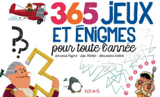 365 jeux et énigmes pour toute l'année - Myers Bernard ; Méhée Loïc ; Arlène Alexandre