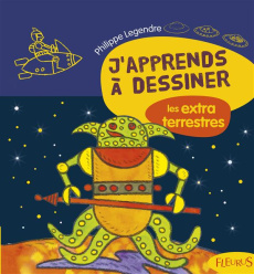 Les extraterrestres - Legendre Philippe