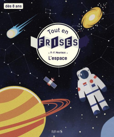 L'espace. Dès 8 ans - Mouriaux Pierre-François ; Flouw Benjamin