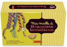 Ma malle à bracelets brésiliens. Avec 10 échevettes pour créer de nombreuses associations de couleur - Bellot Florence ; Stefano Laurent ; Santrot Domini