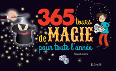 365 tours de magie pour toute l'année - Romano Pascal