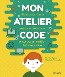 Mon atelier code - Lyons Heather ; Tweedale Elizabeth ; Westgate Alex