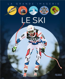 Le ski - Sagnier Christine