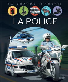 La police - Sagnier Christine ; Galletti Andrea