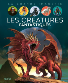 Les créatures fantastiques - Boccador Sabine ; Tempesta Franco