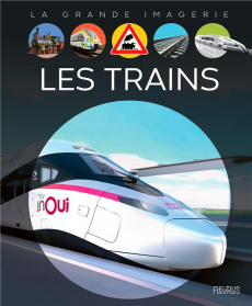 Les trains - Vandewiele Agnès ; Bon Pierre ; Laheurte Pascal ;