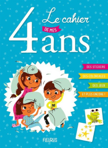 Le cahier de mes 4 ans - Turquois Alice