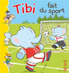 Tibi fait du sport - Beaumont Jacques ; Beaumont Emilie ; Coeugniet Val