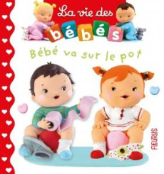 Bébé va sur le pot - Mekdjian Christelle ; Brassart René ; Bélineau Nat