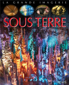 Sous la terre - Boccador Sabine ; Bihan Maud