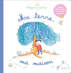 Ma terre, ma maison - Clavelet Magali