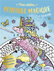 Licornes. 5 tableaux à peindre à l'eau 1 pinceau - Ollivaud Jessica