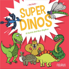Super dinos et autres animaux disparus - HALFBOB