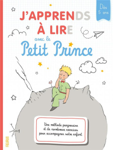 J'apprends à lire avec le Petit Prince - Carré-Chasseloup Emmanuelle ; Saint-Exupéry Antoin
