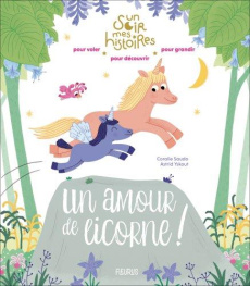 Un amour de licorne ! - Saudo Coralie ; Yskout Astrid