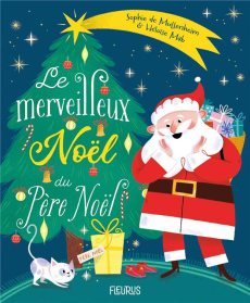 Le merveilleux Noël du Père Noël - Mullenheim Sophie de ; Mab Héloïse