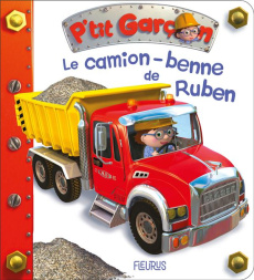 Le camion-benne de Ruben - Bélineau Nathalie ; Nesme Alexis