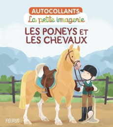 Les poneys et les chevaux - Della Malva Eléonore
