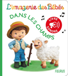 Dans les champs. Livre sonore - Mekdjian Christelle ; Bélineau Nathalie ; Beaumont