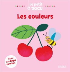 Les couleurs. Avec des flaps surprises ! - Luthringer Mélisande