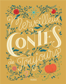 Merveilleux contes de toujours - Grossetête Charlotte ; Puybaret Eric ; Rippert Mar