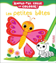 Les petites bêtes - Bélineau Nathalie ; Iossa Federica
