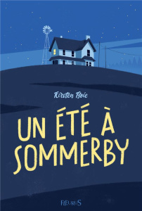 Un été à Sommerby - Boie Kirsten ; Ray Mathilde