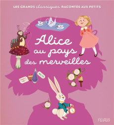 Alice au pays des merveilles - Ray Mathilde ; Pessarrodona Marina ; Carroll Lewis