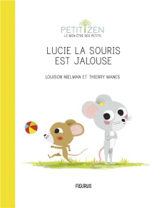 Lucie la souris est jalouse - Nielman Louison ; Manès Thierry