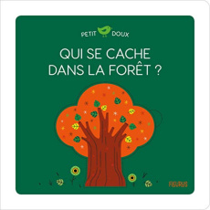 Qui se cache dans la forêt ? - Brunellière Lucie