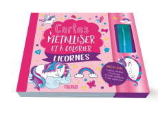 Cartes à métalliser et à colorier Licornes. Avec 5 cartes à métalisser, 35 coloriages, 12 feuilles m - Meunier Magali